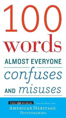 Editors of the American Her 100 Words Almost Everyone Confuses And (Taschenbuch)