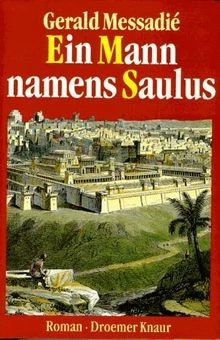 Ein Mann namens Saulus von Gerald Messadié | Buch | Zustand gut - Bild 1 von 2