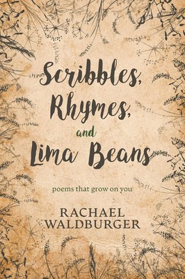Scribbles, Rhymes, and Lima Beans | Rachael Waldburger | Taschenbuch | Englisch