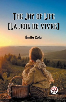 The Joy of Life La joie de vivre Emile Zola Taschenbuch Englisch 2024