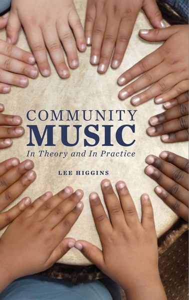 Higgins | Community Music | Buch | Englisch (2017) | Buch Gebunden | Academic-image