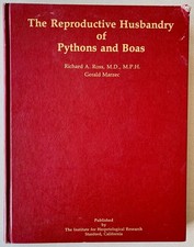 The Reproductive Husbandry of Pythons and Boas by Richard A. Ross (HARDCOVER)