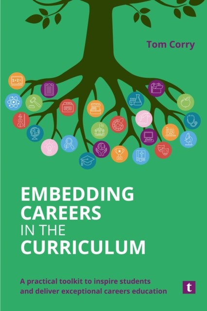 Embedding Careers in the Curriculum by Tom Corry - 9781911724773 - Image 5