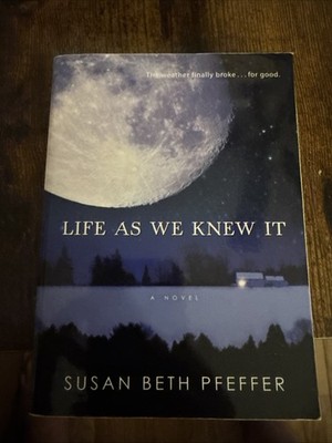 Life As We Knew It by Susan Beth Pfeffer (2008, Trade Paperback)