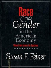 RACE AND GENDER IN THE AMERICAN ECONOMY: VIEWS ACROSS THE By Susan Feiner *Mint*
