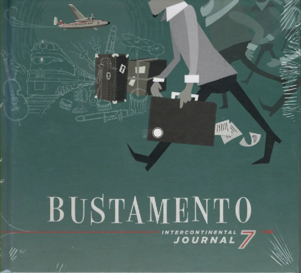 (Nicky Bomba's) Bustamento - Intercontinental Journal 7 - CD, Album, 12 Tracks
