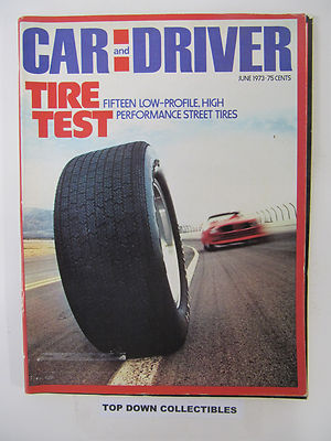 Car and Driver  Magazine  June 1973    The Boys Of Memorial Day Twenty Years Ago