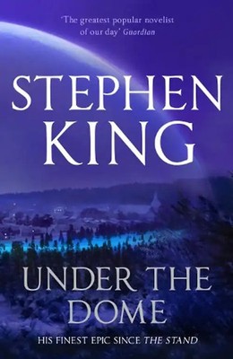 Under the Dome - Stephen King