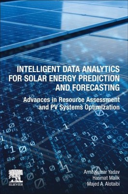Intelligent Data Analytics for Solar Energy Prediction and Forecasting Yadav