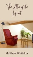 The Attic Of The Heart | Matthew Whitaker | Buch | Englisch | 2025