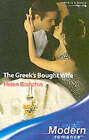 The Greek's Bought Wife by Helen Bianchin (Paperback, 2005)