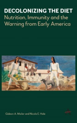 Mailer - Decolonizing the Diet   Nutrition Immunity and the Warning  - X555z