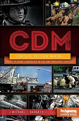 CRITICAL DECISION MAKING: POINT-TO-POINT LEADERSHIP IN By Michael J. Barakey NEW
