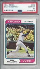 1974 Topps #110 Billy WILLIAMS - PSA 10+++ HOF Cubs - pop 6