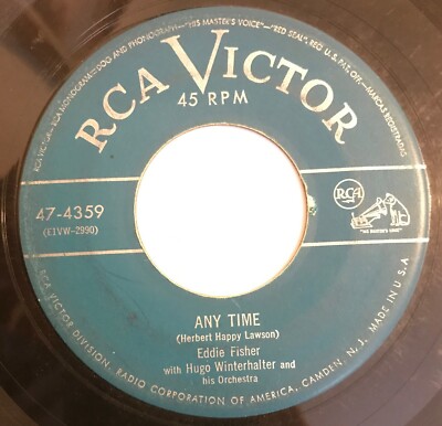 Eddie Fisher 45 RPM - Any Time / Never Before - RCA Victor 47-4359