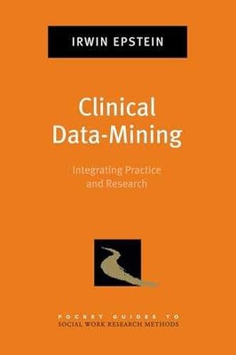 Clinical Data-Mining: Integrating - Paperback, by Epstein Irwin - Very Good