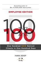 100 X 100: 100 New Haircut Clients in 100 Days - Chain Salon Edition