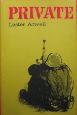 PRIVATE by Lester Atwell, a WWII Non-Fiction Novel About Infantrymen--SIGNED