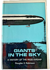 Giants In The Sky History Of The Rigid Airship First Edition Hardback 1973 Book