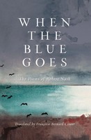 Robert Nash | When The Blue Goes | Buch | Englisch (2022) | Gebunden