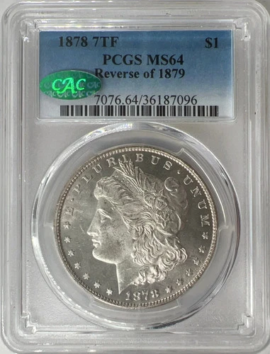 1878 7TF Reverse of 1879 $1 PCGS MS64 CAC Morgan Silver Dollar 36187096