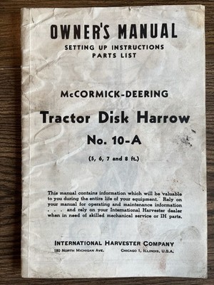 McCormick-Deering IH Tractor Disk Harrow No. 10-A Owners Manual (5,6,7, & 8 ft)