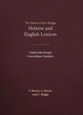 The Brown-Driver-Briggs Hebrew and English Lexicon