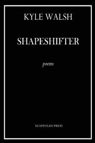 Thumbnail - Shapeshifter By Walsh, Kyle