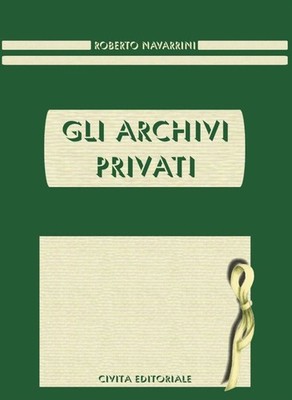 Roberto Navarrini Gli archivi privati (Paperback)