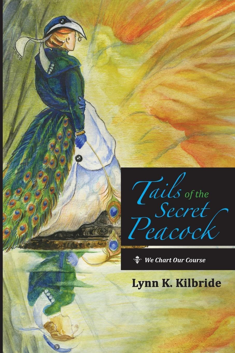 Thumbnail - Lynn K. Kilbride | Tails Of The Secret Peacock | Taschenbuch |