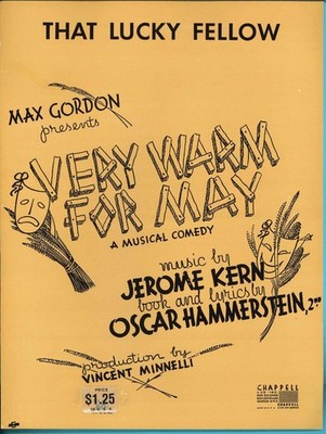 Jerome KERN & Oscar HAMMERSTEIN: THAT LUCKY FELLOW - Very Warm for May - 1939