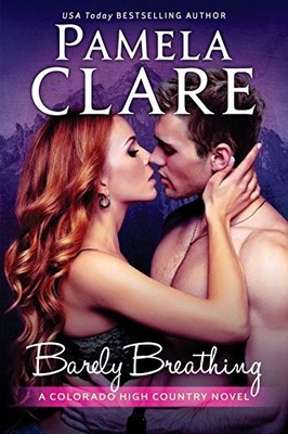 Barely Breathing: A Colorado High Cou..., Clare, Pamela