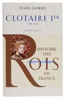 Clotaire Ier 558-561 Fils de Clovis Ivan Gobry 2016