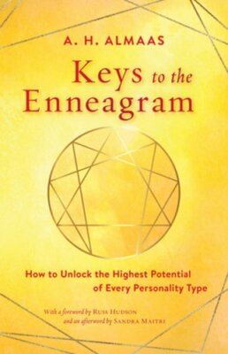 Keys to the Enneagram: How to Unlock the Highest Potential of Every Personality
