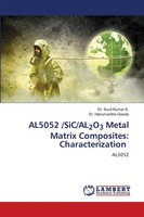 Sunil Kumar K. (U. A.) | AL5052 /Sic/Al2O3 Metal Matrix Composites:...