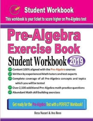 Pre-Algebra Exercise Book: Student Workbook by Ava Ross