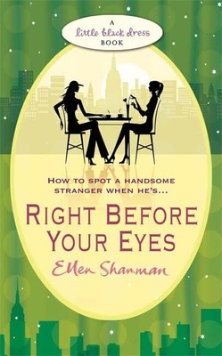 Right Before Your Eyes, Ellen Shanman