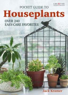 Pocket Guide to Houseplants: Over 240 Easy-Care Favorites by Jack Kramer: Used