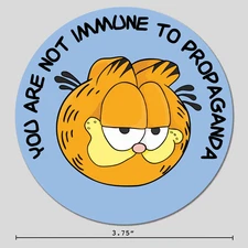 Fun Meme Sticker "You Are Not Immune to Propaganda" 3.75" Vinyl Decal