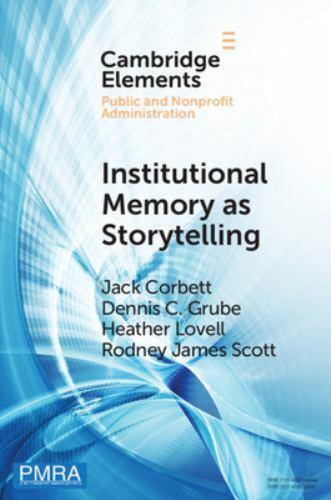Institutional Memory as Storytelling How Networked Government Remembers Corbett