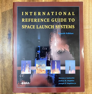 International Reference Guide to Space Launch Systems 4th Edition