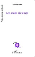 Christine Cadiot | Les Seuils Du Temps | Taschenbuch | FranzöSisch (2020)