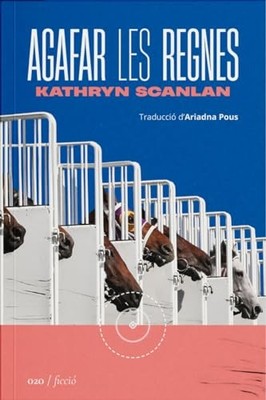 Agafar les regnes - Catalan Language  NEW Kathryn Scanlan 2023