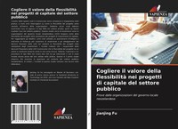 Jianjing Fu | Cogliere Il Valore Della Flessibilità Nei Progetti Di Capitale...