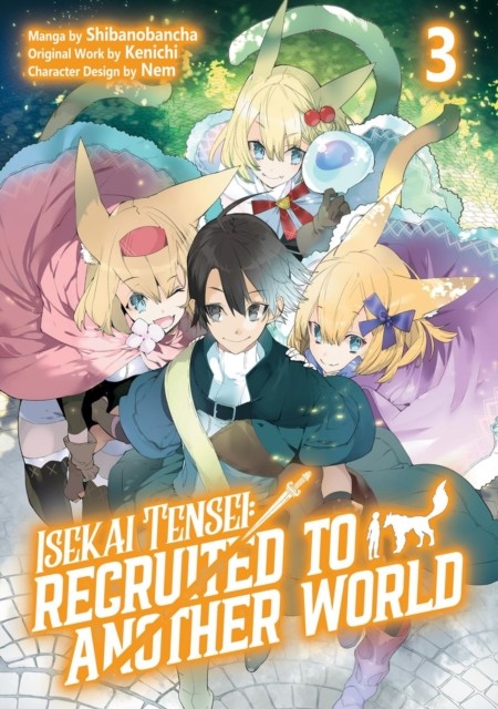 Isekai Tensei Recruited to Another World Volume 3 by Andria McKnight PAPERBACK