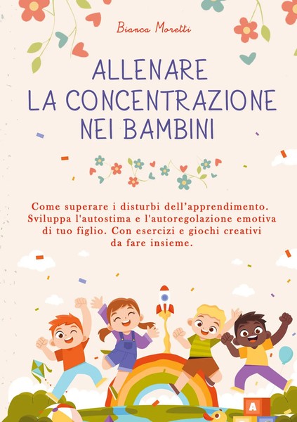 Bianca Moretti | Allenare La Concentrazione Nei Bambini | Taschenbuch (2023)-image