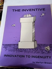 The Inventive: Innovation to Ingenuity by Marilyn Brown (1983, PB) O5