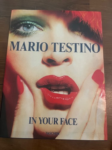Mario Testino: in your face - Hand Signed in sharpie