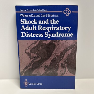 Shock and the Adult Respiratory Distress Syndrome by Wolfgang J. Kox (English) P