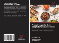 Nour Elleuch (U. A.) | Przestrzeganie Diety Bezglutenowej W Celiakii | Buch